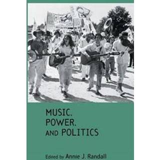 Music, Power, and Politics