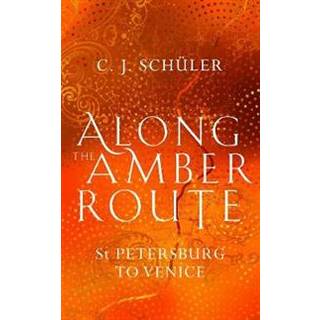 Along the Amber Route