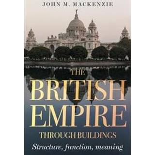 The British Empire Through Buildings