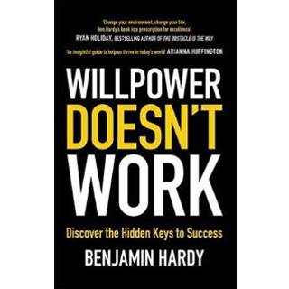 Willpower Doesn't Work