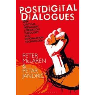 Postdigital Dialogues on Critical Pedagogy, Liberation Theology and Information Technology