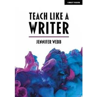 Teach Like A Writer: Expert tips on teaching students to write in different forms