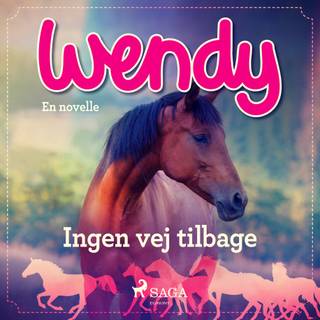 Wendy – Ingen vej tilbage