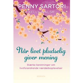 Når livet pludselig giver mening