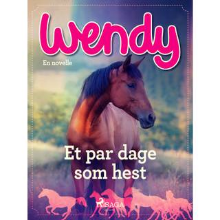 Wendy – Et par dage som hest