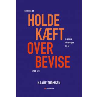 Kunsten at holde kæft - og andre strategier til at overbevise med ord