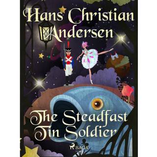 The Steadfast Tin Soldier