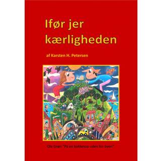 Ifør jer kærligheden