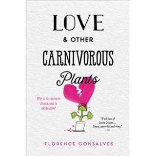 Love & Other Carnivorous Plants