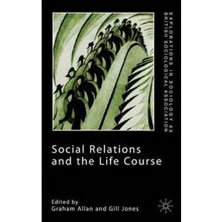 Social Relations and the Life Course