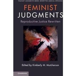 Feminist Judgments: Reproductive Justice Rewritten