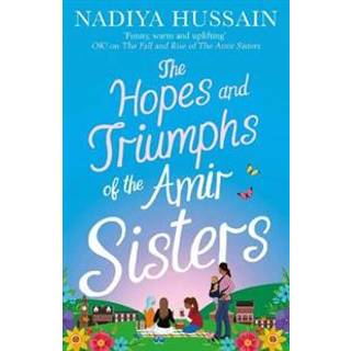 The Hopes and Triumphs of the Amir Sisters