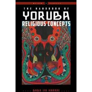 The Handbook of Yoruba Religious Concepts
