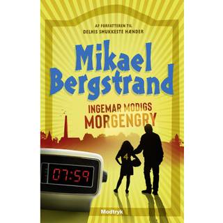 Ingemar Modigs morgengry - Mikael Bergstrand