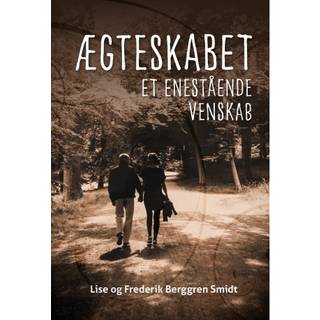 Ægteskabet – et enestående venskab