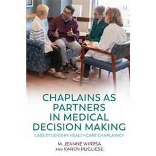 Chaplains as Partners in Medical Decision-Making