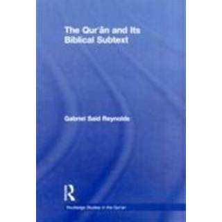 The Qur'an and its Biblical Subtext