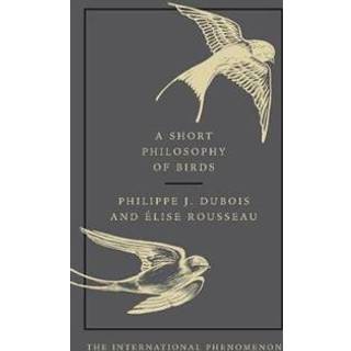 A Short Philosophy of Birds