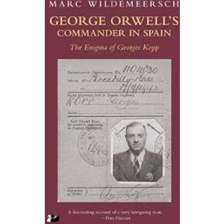 George Orwell’s Commander in Spain