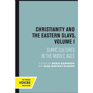 Christianity and the Eastern Slavs, Volume I