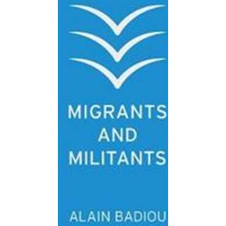 Migrants and Militants