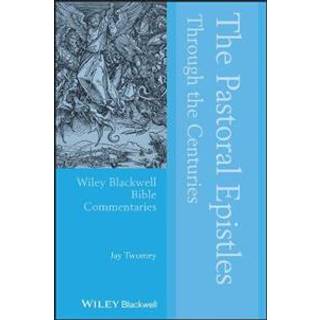 The Pastoral Epistles Through the Centuries