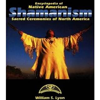 Encyclopedia of Native American Shamanism