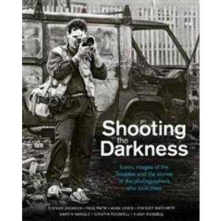 Shooting the Darkness