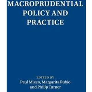 Macroprudential Policy and Practice