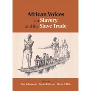 African Voices on Slavery and the Slave Trade: Volume 2, Essays on Sources and Methods
