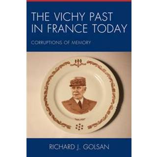 The Vichy Past in France Today