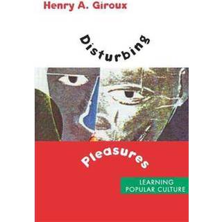 Disturbing Pleasures