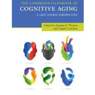 The Cambridge Handbook of Cognitive Aging
