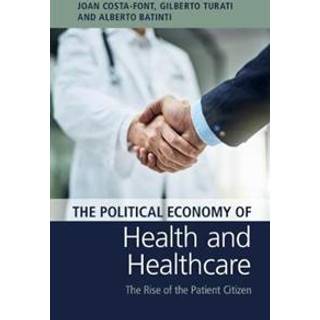 The Political Economy of Health and Healthcare