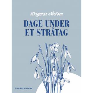Dage under et stråtag