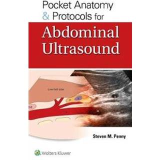 Pocket Anatomy & Protocols for Abdominal Ultrasound