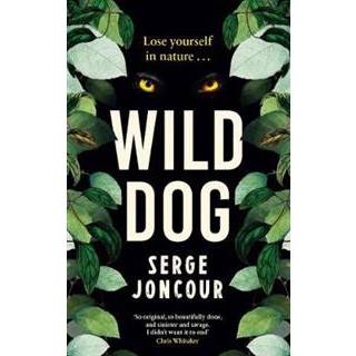 Wild Dog: Sinister and savage psychological thriller