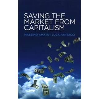 Saving the Market from Capitalism