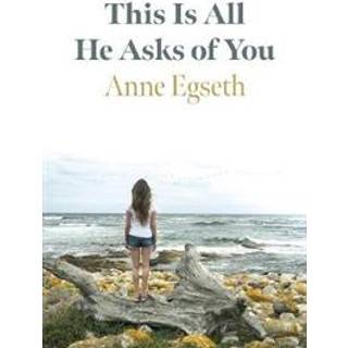 This Is All He Asks of You