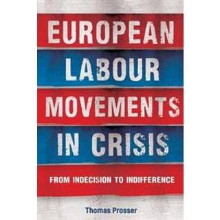 European Labour Movements in Crisis