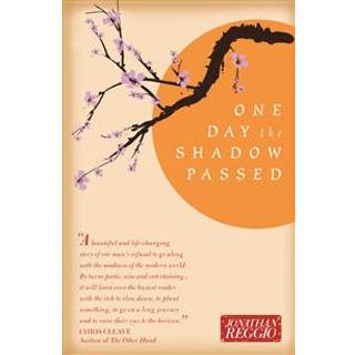 One Day the Shadow Passed