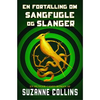 The Hunger Games 0 - En fortælling om sangfugle og slanger