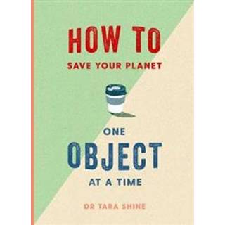 How to Save Your Planet One Object at a Time