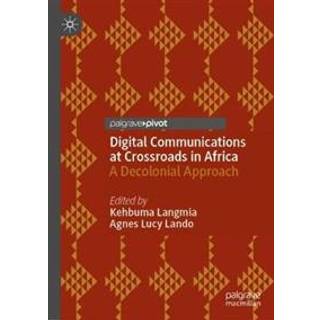 Digital Communications at Crossroads in Africa