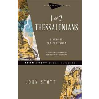 1 & 2 Thessalonians – Living in the End Times