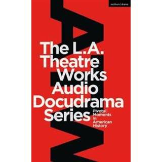 The L.A. Theatre Works Audio Docudrama Series