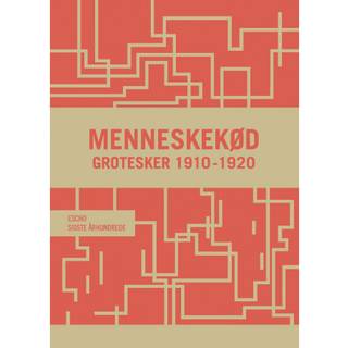 Menneskekød - grotesker 1910-1920