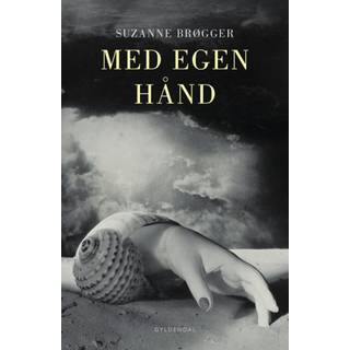 Suzanne Brøgger - Med egen hånd