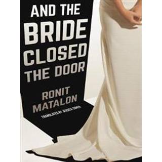 And The Bride Closed The Door