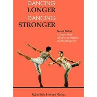 Dancing Longer, Dancing Stronger